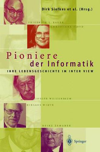 Pioniere Der Informatik: Ihre Lebensgeschichte Im Interview