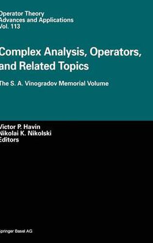 Cover image for Complex Analysis, Operators, and Related Topics: The S. A. Vinogradov Memorial Volume