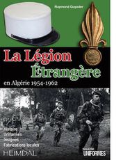 Cover image for La leGion eTrangeRe En AlgeRie 1954-1962