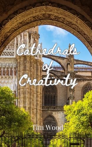 Cover image for Cathedrals of Creativity