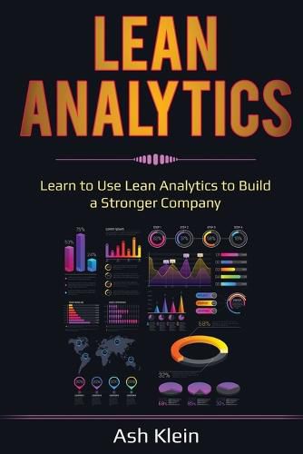 Cover image for Lean Analytics: Learn to Use Lean Analytics to Build a Stronger Company