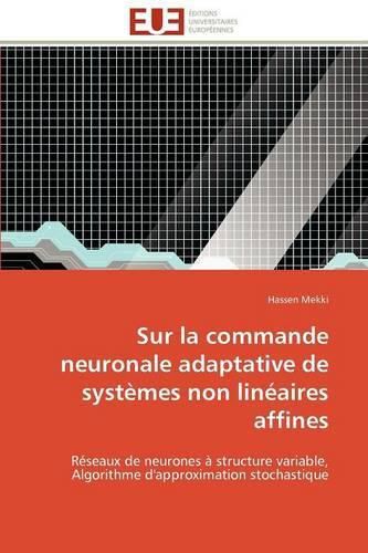 Cover image for Sur La Commande Neuronale Adaptative de Syst Mes Non Lin Aires Affines