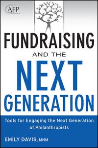 Cover image for Fundraising and the Next Generation: Tools for Engaging the Next Generation of Philanthropists + Website