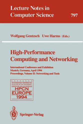 Cover image for High-Performance Computing and Networking: International Conference and Exhibition, Munich, Germany, April 18 - 20, 1994. Proceedings. Volume 1: Applications