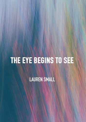 The Eye Begins to See