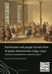 Cover image for ?Parishioner and Pauper Burials from St James Westminster (1695-1790)