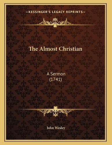 Cover image for The Almost Christian: A Sermon (1741)