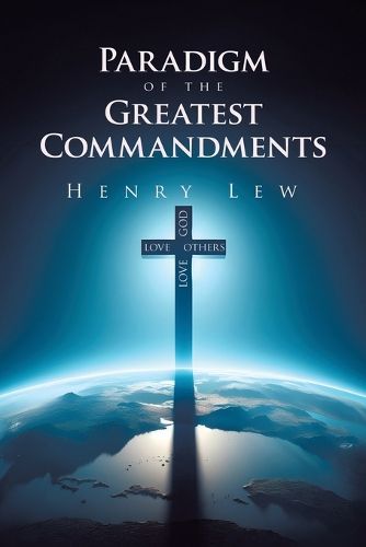 Cover image for Paradigm of the Greatest Commandments
