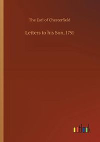 Cover image for Letters to his Son, 1751