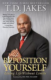 Cover image for Reposition Yourself: Living Life without Limits