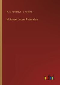 Cover image for M Annaei Lucani Pharsaliae