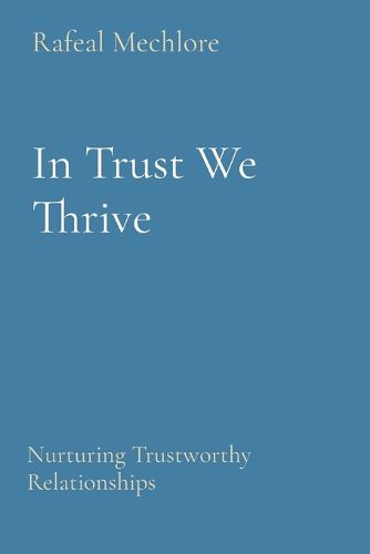 In Trust We Thrive