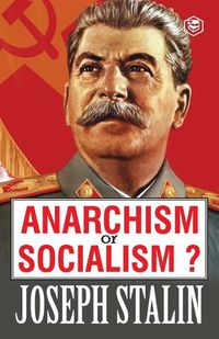 Cover image for Anarchism or Socialism?