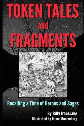 Cover image for Token Tales and Fragments: Recalling a Time of Heroes and Sages