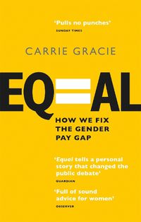 Cover image for Equal: How we fix the gender pay gap