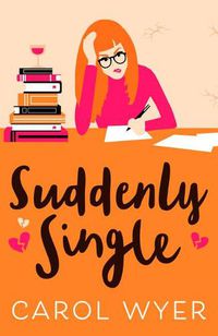 Cover image for Suddenly Single: A heartwarming romantic comedy