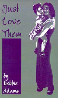 Cover image for Just Love Them