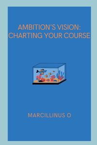 Cover image for Ambition's Vision