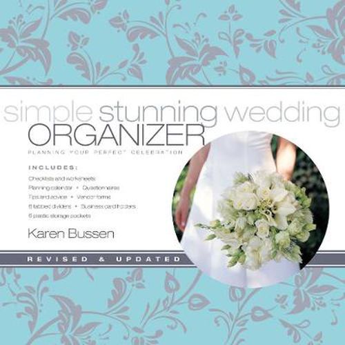 Cover image for Simple Stunning Wedding Organizer, Revised Edition:Planning Your: Planning Your Perfect Celebration