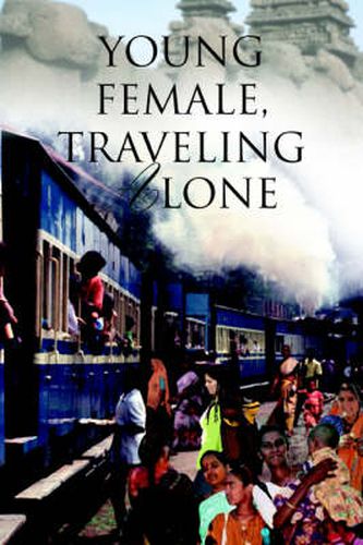 Cover image for Young Female, Traveling Alone