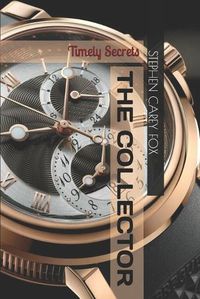 Cover image for The Collector: Timely Secrets