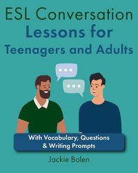 Cover image for ESL Conversation Lessons for Teenagers and Adults