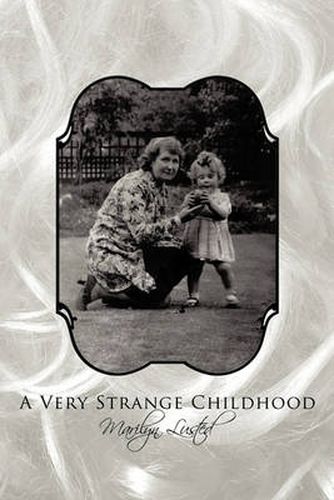 Cover image for A Very Strange Childhood