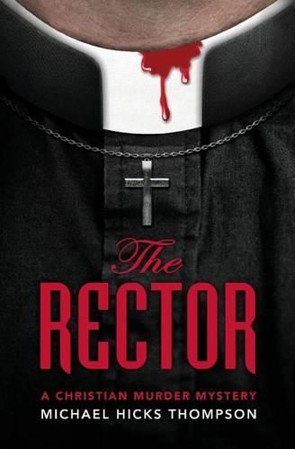 The Rector: A Christian Murder Mystery