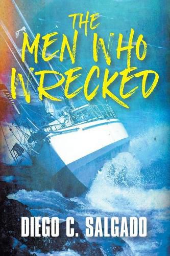 Cover image for The Men Who Wrecked