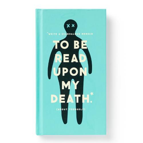 Cover image for To Be Read Upon My Death Journal