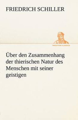 Cover image for Uber Den Zusammenhang Der Thierischen Natur Des Menschen Mit Seiner Geistigen