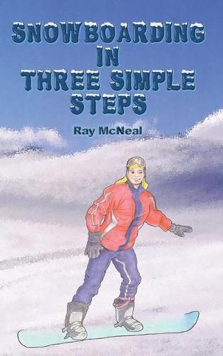 Cover image for Snowboarding in Three Simple Steps