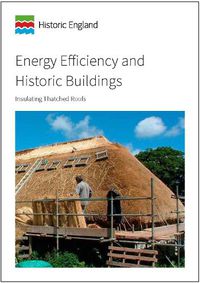 Cover image for Energy Efficiency and Historic Buildings: Insulating Thatched Roofs