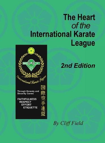 Cover image for The Heart of the International Karate League, 2nd Edition