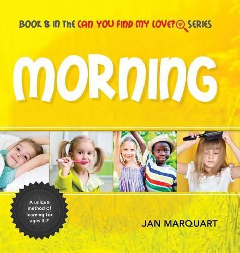 Cover image for Morning: Book 8 in the Can You find My Love? Series