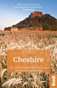 Cover image for Cheshire (Slow Travel): Local, characterful guides to Britain's Special Places