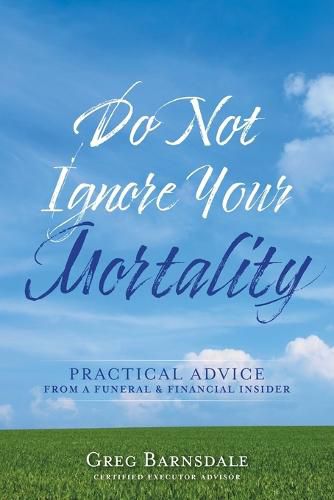 Cover image for Do Not Ignore Your Mortality