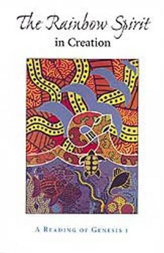 Cover image for Rainbow Spirit Theology: Toward an Australian Aboriginal Theology