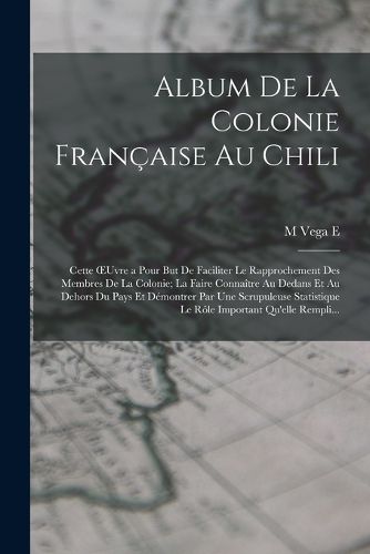 Cover image for Album De La Colonie Francaise Au Chili