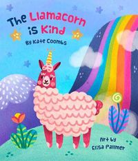Cover image for The Llamacorn Is Kind