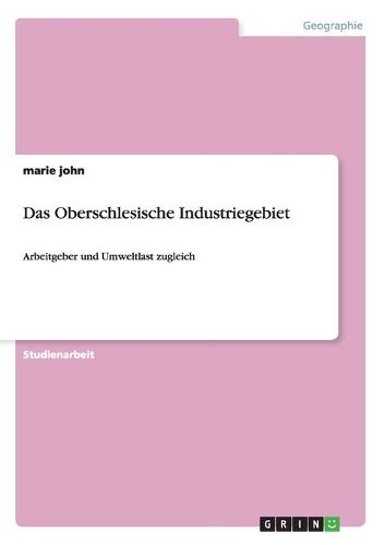 Cover image for Das Oberschlesische Industriegebiet