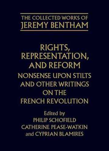 Cover image for Rights, Representation and Reform: Nonsense Upon Stilts  and Other Writings on the French Revolution