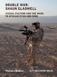 Cover image for Double War: Shaun Gladwell: visual culture and the wars in Afghanistan and Iraq