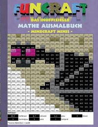 Cover image for Funcraft - Das Inoffizielle Mathe Ausmalbuch: Minecraft Minis (Cover Dragon)