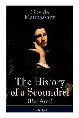 Cover image for The History of a Scoundrel (Bel-Ami) - Unabridged