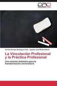 Cover image for La Vinculacion Profesional y la Practica Profesional