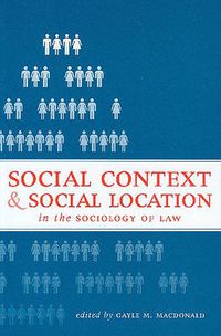 Cover image for Social Context and Social Location in the Sociology of Law