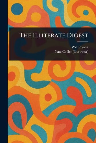 Cover image for The Illiterate Digest