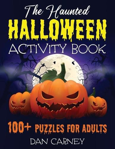 Cover image for The Haunted Halloween Activity Book: 100+ Puzzles for Adults