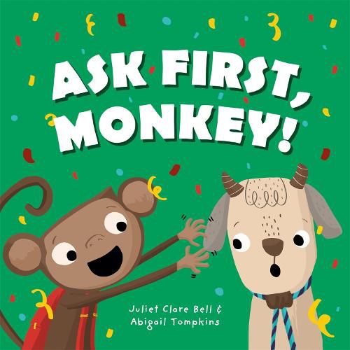 Cover image for Ask First, Monkey!: A Playful Introduction to Consent and Boundaries